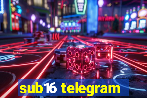 sub16 telegram